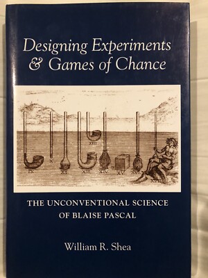 Designing Experiments and Games of Chance : The Unconventional Science of Blaise