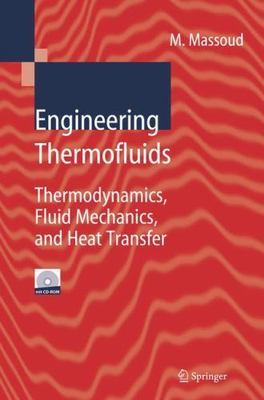 Engineering Thermofluids: Thermodynamics, Fluid Mechanics, and Heat Transfer by