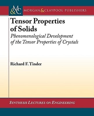Tensor Properties of Solids: Equilibrium Tensor Properties of Solids by Tinder