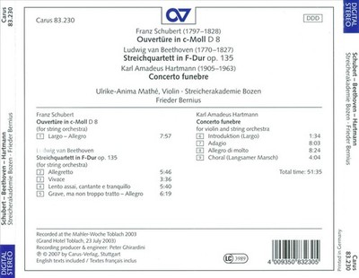 SCHUBERT: OUVERTRE IN C-MOLL D 8; BEETHOVEN: STREICHQUARTETT OP. 135; HARTMANN: