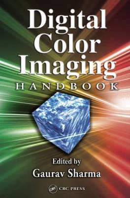 Digital Color Imaging Handbook (Electrical Engineering & Applied Signal Process