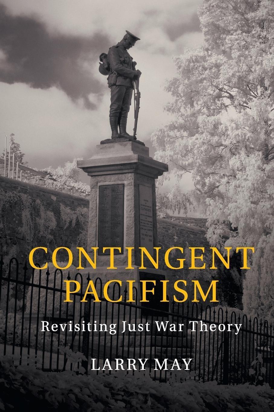 Thumbnail - Contingent Pacifism | Larry May | Taschenbuch | Paperback | Englisch |