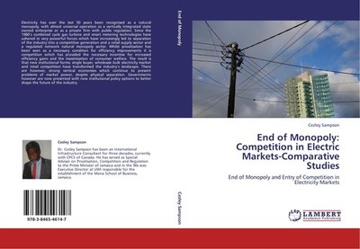 End of Monopoly:Competition in Electric Markets-Comparative Studies Cezley Samps