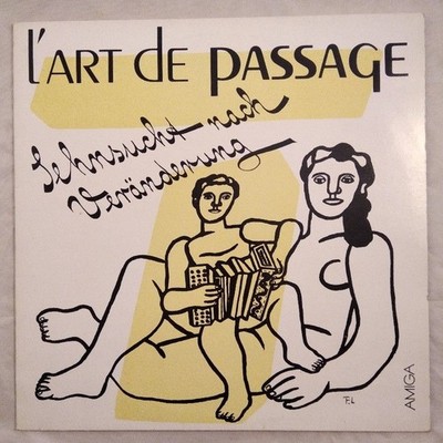 Sehnsucht nach Veränderung [LP]. L' Art De Passage: