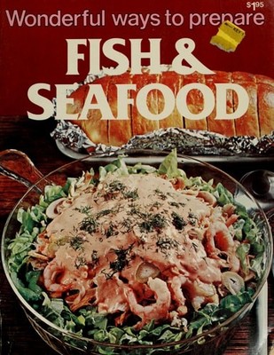 Wonderful Ways to Prepare Fish and Seafood by Halcomb, Annette, Good Book