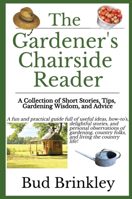 The Gardeners Chairside Reader PAPERBACK 9780578757414