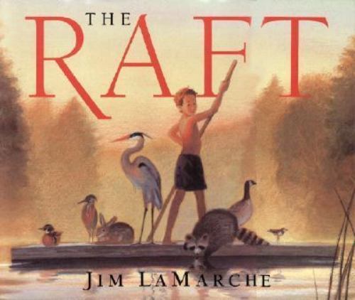 The Raft by LaMarche, Jim, Good Book