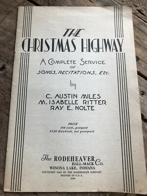 The Christmas Highway By C. Austin Miles M. Isebella Ritter Ray E. Nolte 1946 