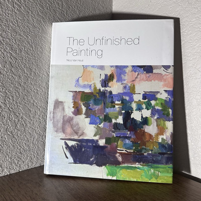 Unfinished Painting by Nico Van Hout (2013, Hardcover)