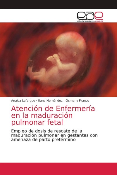 Anaida Lafargue (U. A.) | AtencióN De EnfermeríA En La MaduracióN Pulmonar Fetal-image