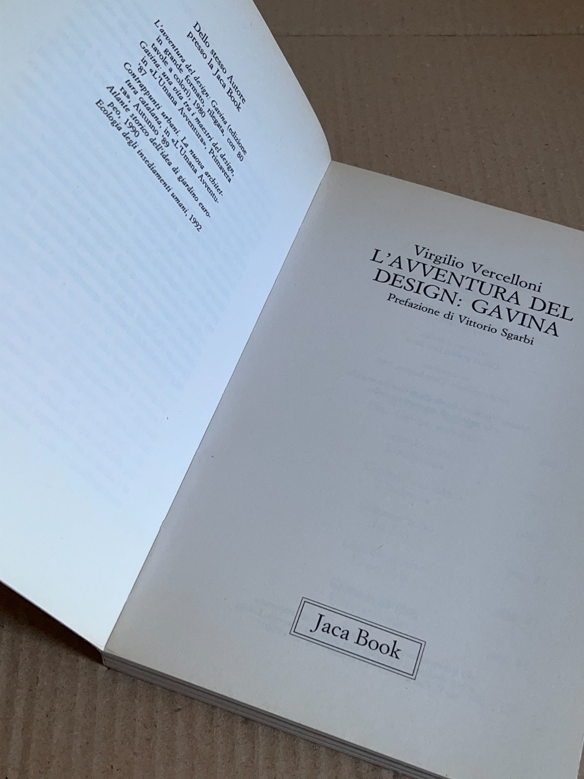 Virgilio Vercelloni - L'AVVENTURA DEL DESIGN: DINO GAVINA - Jaca Book 1992