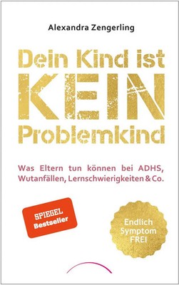 Dein Kind ist kein Problemkind | Alexandra Zengerling | Deutsch | Buch | 256 S.