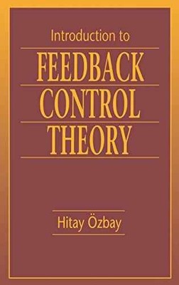 Introduction to Feedback Control Theory - Hardcover, by Ozbay Hitay - Very Good