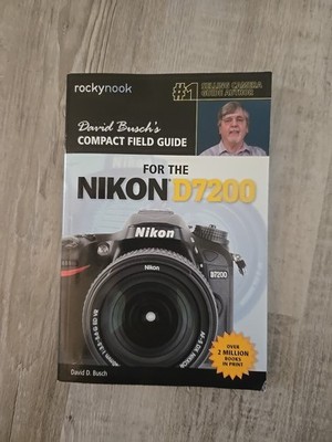 David Busch s Compact Field Guide for the Nikon D7200 Very Good