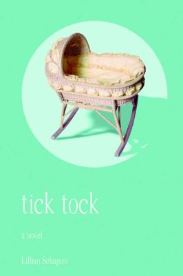 Tick Tock by Schapiro, Lillian