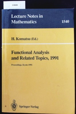 Functional Analysis and Related Topics, 1991. Proceedings of the International C