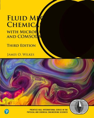 Fluid Mechanics for Chemical Engineers: with Microfluidics, CFD, and COMSOL...