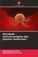 Atividade AnticanceríGena Das Plantas Medicinais Ramalingam Kothai