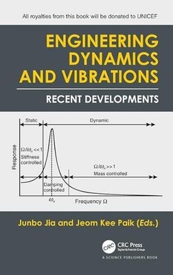 Engineering Dynamics and Vibrations by Junbo Jia