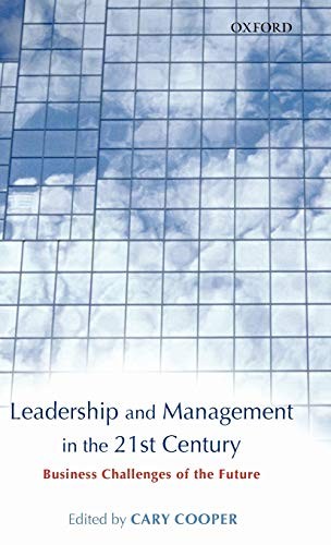 Leadership and Management in the 21st Century: Business Challeng