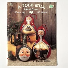 A Tole Mill Christmas From My Heart to Yours Phyllis Tilford Folk Art Painting
