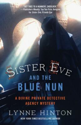 Sister Eve And The Blue Nun (A Divine Private Detective Agency Mystery, 3)
