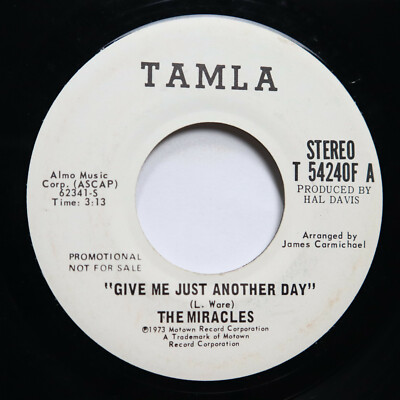 MIRACLES - GIVE ME JUST ANOTHER DAY (BOTH SIDES) - SOUL 45 *PROMO*