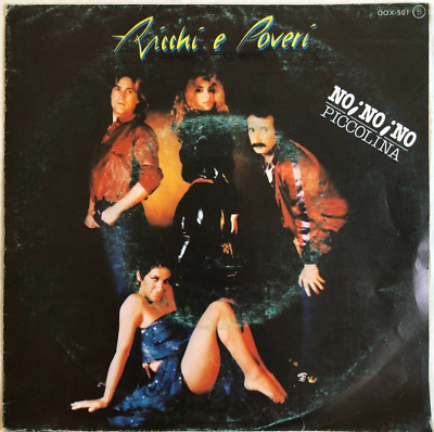 RICCHI E POVERI - NO¡NO¡NO / PICCOLINA - 1981 SPANISH 7'' SINGLE, PS, LATIN POP