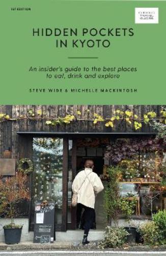 Steve Wide Michelle Mackintosh Hidden Pockets in Kyoto (Tascabile)