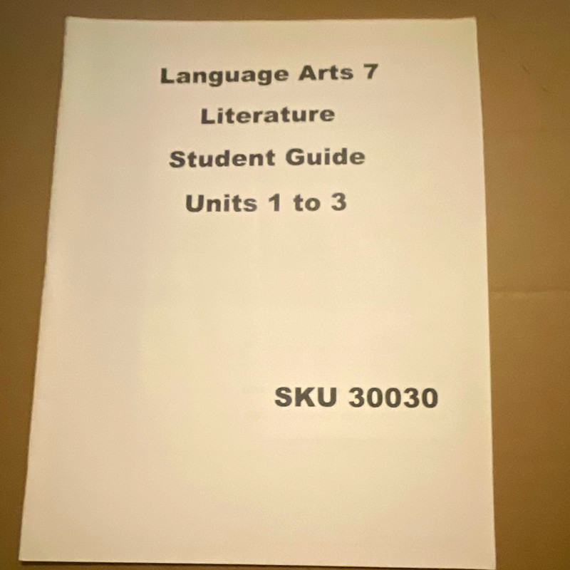 K12 Language Arts 7 Literature Student Guide Units 1-3 SKU 30030