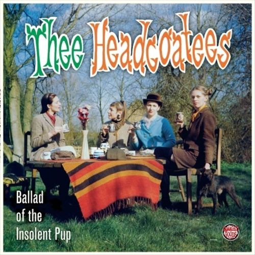 Thee Headcoatees Ballad Of The Insolent Pup New Lp