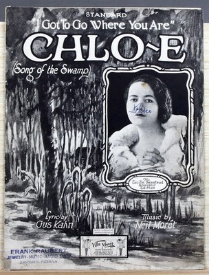 1927 CHLO-E SONG OF THE SWAMP by Kahn/Moret Piano/Vocal/Ukulele Sheet Music
