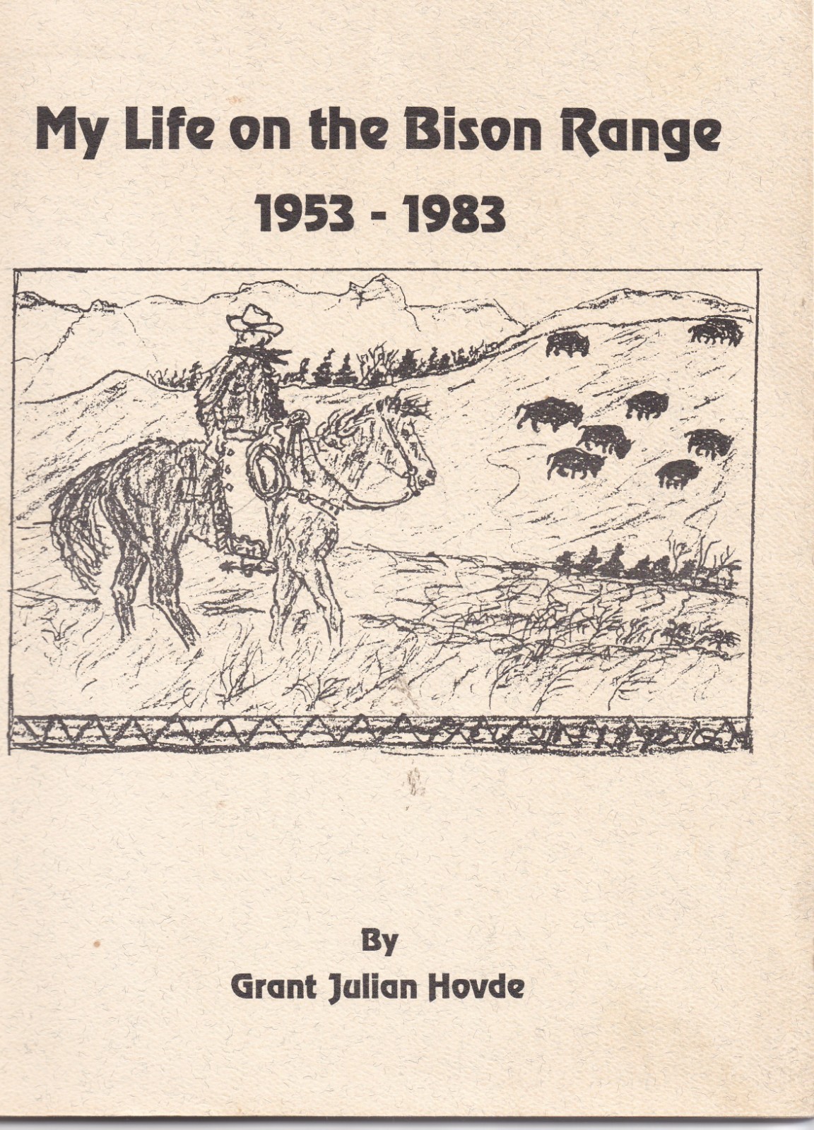 My Life on the Bison Range 1953-1983