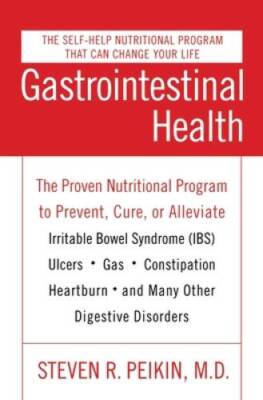 Gastrointestinal Health: The Proven Nutritional Program to Prevent, Cure, - GOOD
