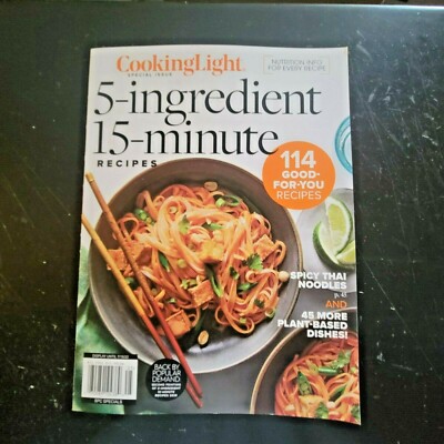 5 Ingredient -15 Minute Recipes - Cooking Light Special Edition + Nutrition Info