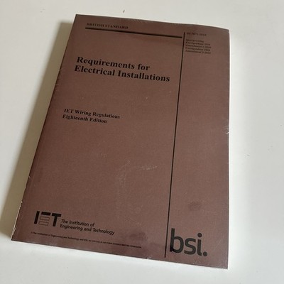 Requirements for Electrical Installations, IET Wiring Regulations, Eighteenth Ed