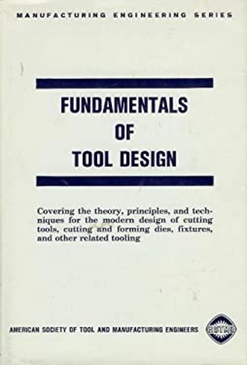 Fundamentals of Tool Design Hardcover