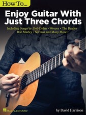 How to Enjoy Guitar with Just 3 Chords Beginner Lessons Learn to Play Songs Book