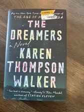 Dreamers : A Novel by Karen Thompson Walker (2019, Hardcover)