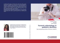 Forensic Odontology In Pediatric Dentistry Mahima Panwar (U. A.) Taschenbuch