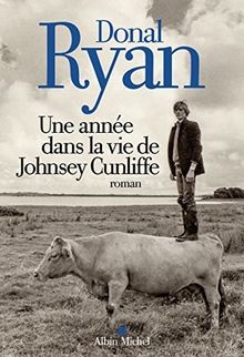 Une Annee Dans la Vie de Johnsey Cunliffe von Ryan-d | Buch | Zustand sehr gut