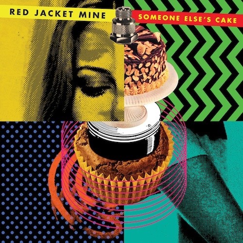Red Jacket Mine Someone Else'S Cake (Vinyl LP)