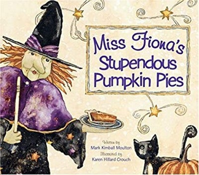Miss Fiona's Stupendous Pumpkin Pies Hardcover Mark Molton