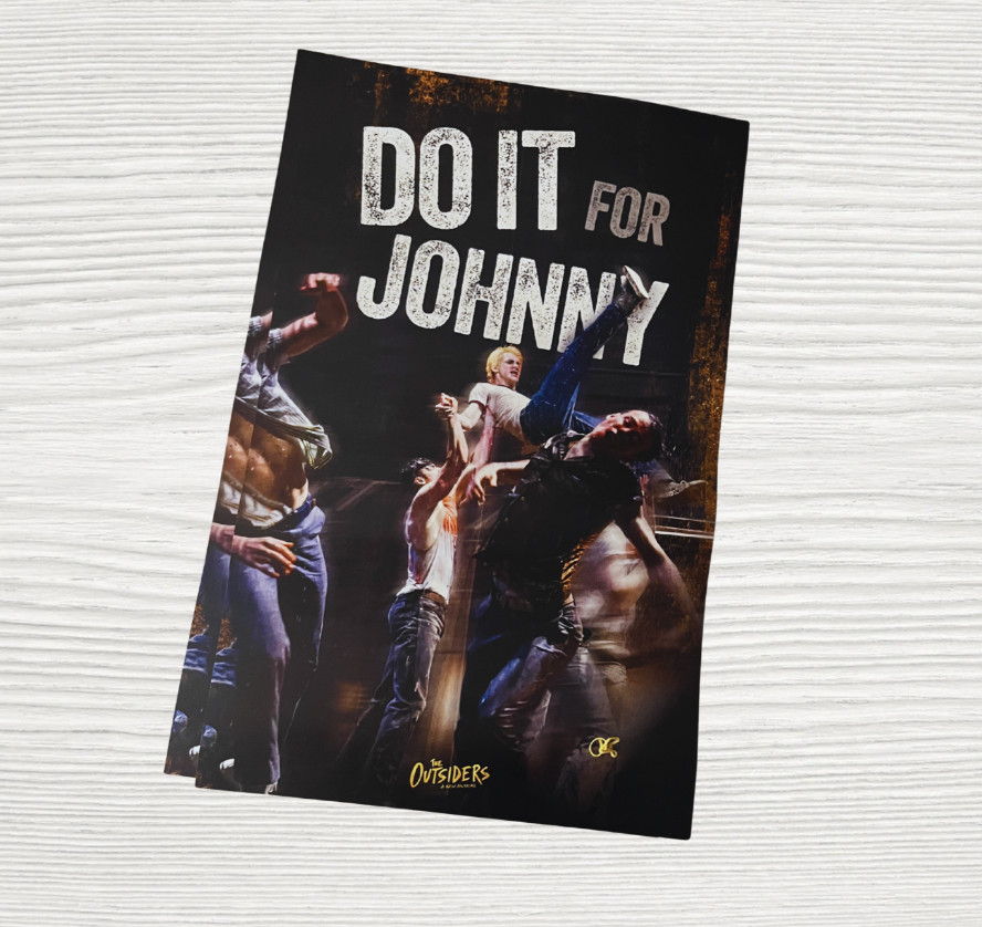 The Outsiders Broadway Limited Edition Poster Do It For Johnny Design