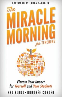 #ad Miracle Morning for Teachers by Hal Elrod 2019 Trade Paperback $12.63
