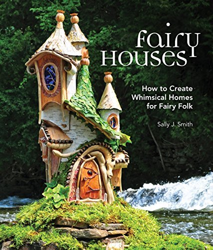 Fairy Houses: How to Create Whimsical Homes by Sally J. Smith (HB 2017) - Image 5