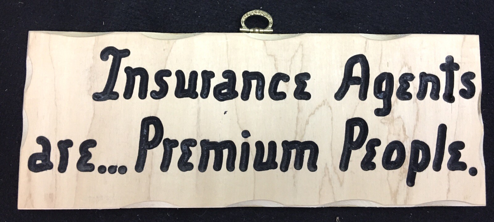 Hand Crafted 12” Wood Sign “ Insurance Agents Are Premium People “ | eBay