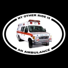 "MY OTHER RIDE IS AN AMBULANCE" Paramedic OVAL DECAL rescue EMT bumper sticker