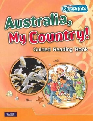Blueprints Middle Primary A Unit 2: Australia, My Country! Guided Reading Book b