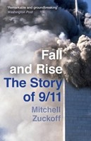Fall And Rise: The Story Of 9/11 Mitchell Zuckoff